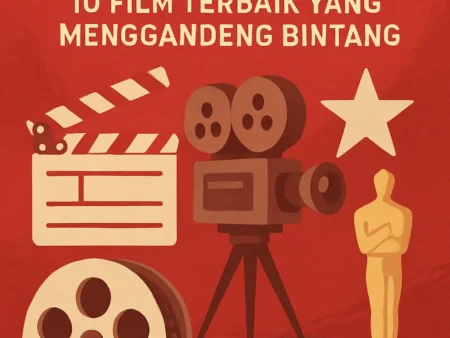 Berkolaborasi dengan Sineas Ternama: 10 Film Terbaik yang Menggandeng Bintang
